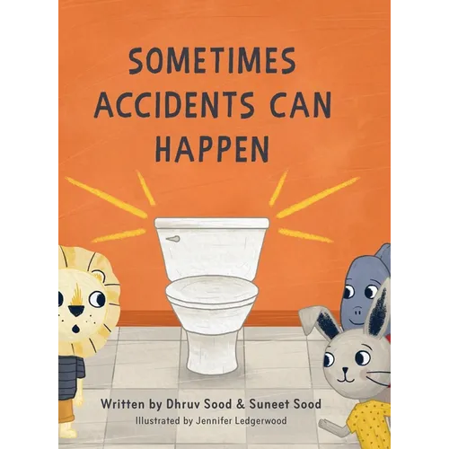 Sometimes Accidents Can Happen - Hardcover