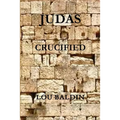 Judas Crucified - Paperback