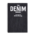 The Denim Manual: A Complete Visual Guide for the Denim Industry - Hardcover