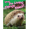 What Do Living Things Need? - Paperback