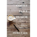 Coffee Table Humor: Book 1 - Paperback