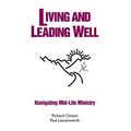 Living and Leading Well: Navigating Mid-Life Ministry - Paperback