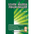 Learn Nigeria Pidgin-English (Vol. One) - Paperback