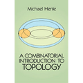 A Combinatorial Introduction to Topology - Paperback