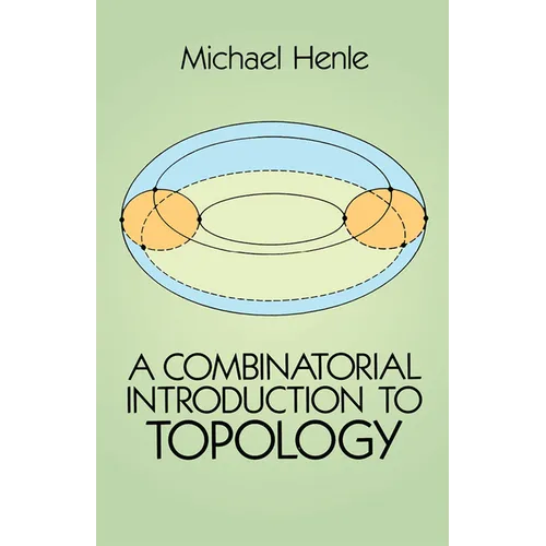 A Combinatorial Introduction to Topology - Paperback