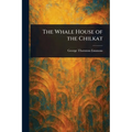 The Whale House of the Chilkat - Paperback