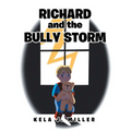 Richard and the Bully Storm - Paperback