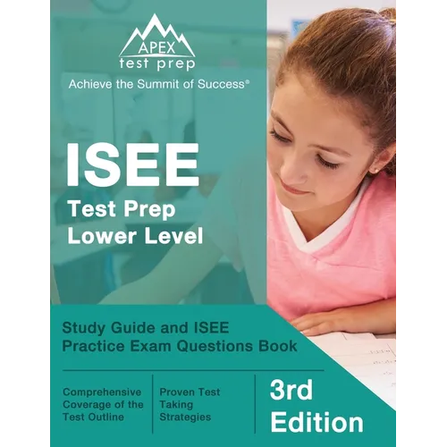 ISEE Test Prep Lower Level: Study Guide and ISEE Practice Exam Questions Book [3rd Edition] - Paperback