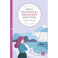 Why Postnatal Recovery Matters - Paperback