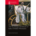 The Routledge Handbook of Early Christian Philosophy - Paperback