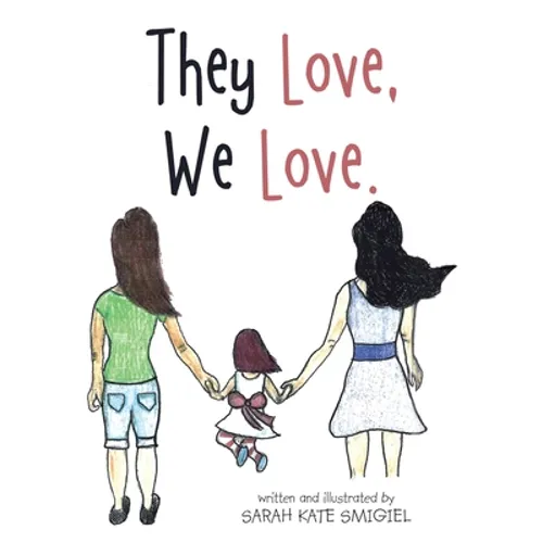 They Love, We Love. - Paperback