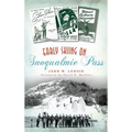 Early Skiing on Snoqualmie Pass - Hardcover