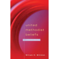 United Methodist Beliefs: A Brief Introduction - Paperback