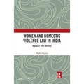 Women and Domestic Violence Law in India: A Quest for Justice - Paperback
