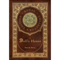 A Doll's House (Royal Collector's Edition) (Case Laminate Hardcover with Jacket) - Hardcover