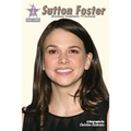 Sutton Foster: Broadway Sweetheart, TV Bunhead - Paperback