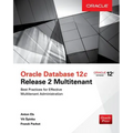 Oracle Database 12c Release 2 Multitenant - Paperback