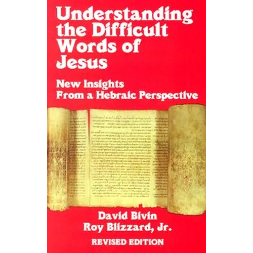 Understanding the Difficult Words of Jesus (REV) - Paperback