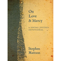 On Love and Mercy: A Social Justice Devotional - Hardcover