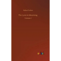 The Lyon in Mourning: Volume 1 - Hardcover