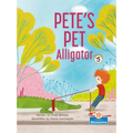 Pete's Pet Alligator - Paperback