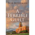 A Terrible Guilt - Paperback