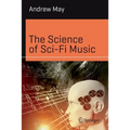 The Science of Sci-Fi Music - Paperback