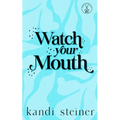 Watch Your Mouth: Special Edition - Paperback