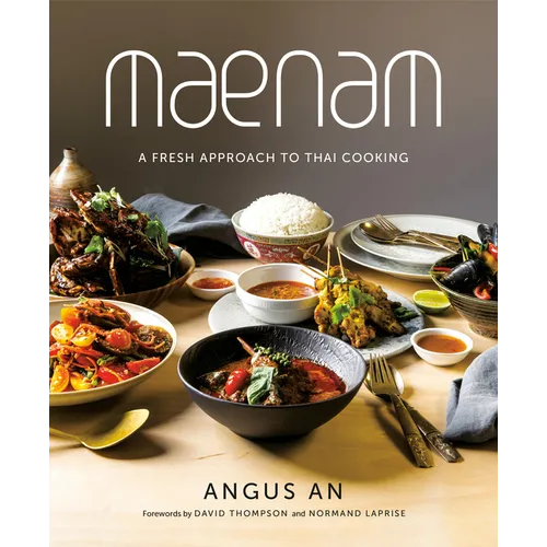 Maenam: A Fresh Approach to Thai Cooking - Hardcover