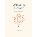What is Love? A Story Collection - Paperback