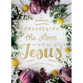 Uncovering the Love of Jesus: A Lent Devotional - Hardcover