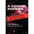 A Covert Agenda: The British Government's UFO Top Secrets Exposed - Paperback
