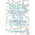 Society, Intellectuals and Cultural Change In the Developing Countries - Paperback
