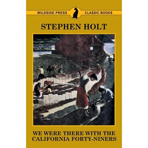 We Were There with the California Forty-Niners - Paperback