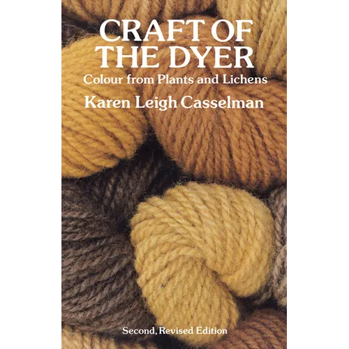 Craft of the Dyer: Colour from Plants and Lichens - Paperback