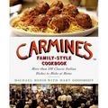 Carmine's Family-Style Cookbook: More Than 100 Classic Italian Dishes to Make at Home - Hardcover