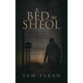 A Bed in Sheol - Hardcover