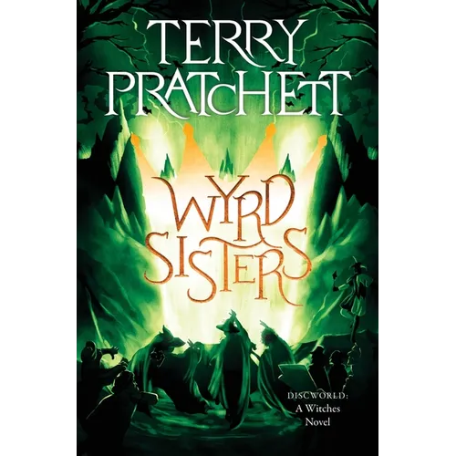 Wyrd Sisters: A Discworld Novel - Paperback