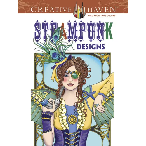 Creative Haven Steampunk Designs Coloring Book - Paperback