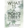 What is a Bong Tree?: Articles and Talks 1976-2021 - Paperback