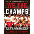 We the Champs: The Toronto Raptors' Historic Run to the 2019 NBA Title - Paperback