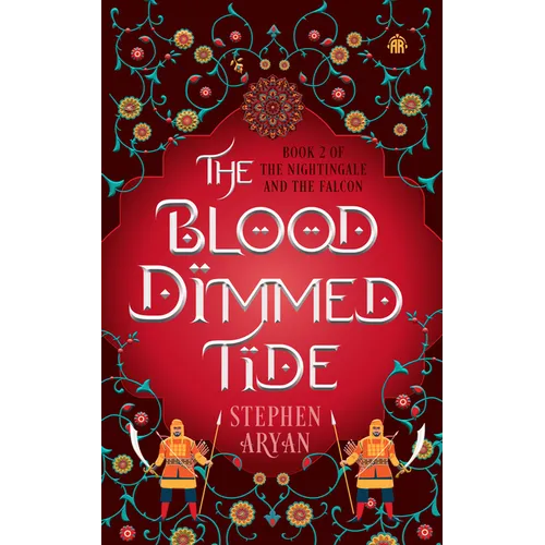The Blood Dimmed Tide: Book II of the Nightingale and the Falcon - Paperback