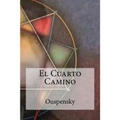 El Cuarto Camino - Paperback