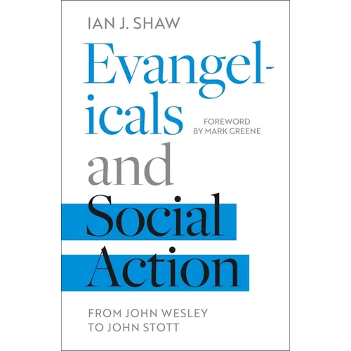 Evangelicals and Social Action: From John Wesley to John Stott - Paperback