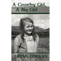 A Country Girl, A Big Girl - Paperback