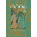 Green Witch Garden's Meditation Magic - Paperback