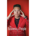 The Business of People: Net-work to Net-worth - Hardcover