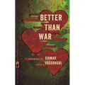 Better Than War: Stories - Paperback