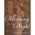 From Morning to Night: Domestic Service in Maymont House and the Gilded Age South - Hardcover