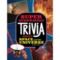 Super Surprising Trivia about Space and the Universe - Paperback